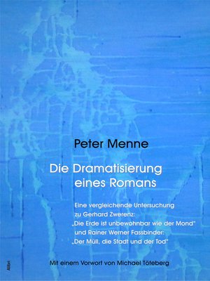 cover image of Die Dramatisierung eines Romans. Eine vergleichende Untersuchung zu Gerhard Zwerenz